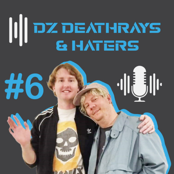 DZ Deathrays and Haters